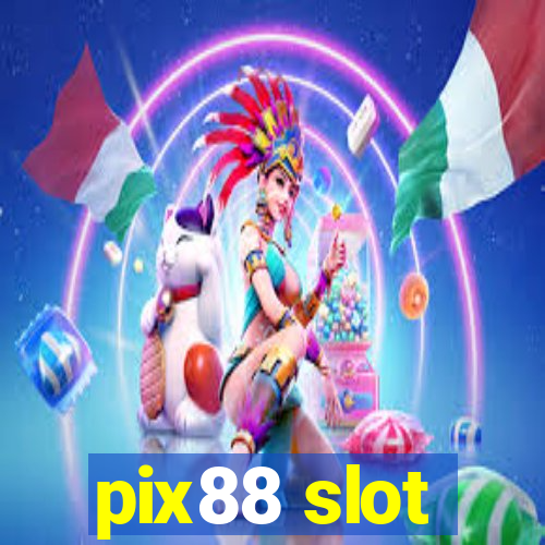 pix88 slot